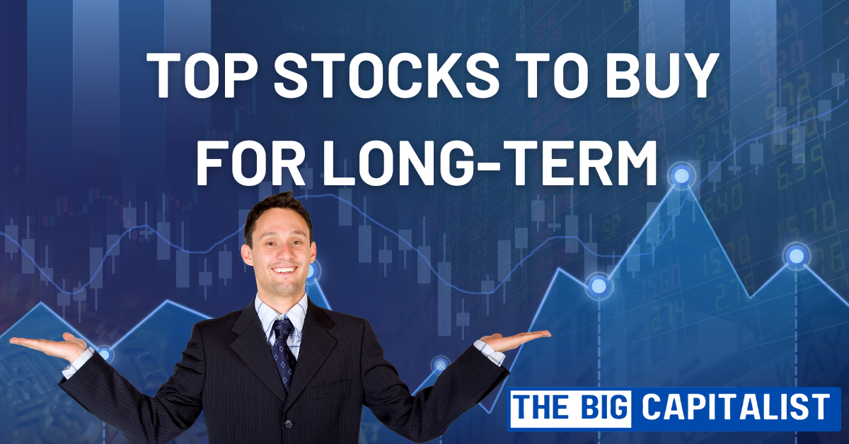 Top 10 Best Stocks to Buy Now for Long-Term Investment