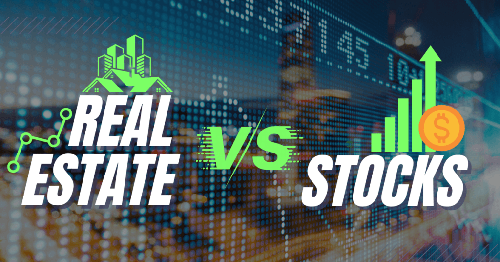 Real Estate vs. Stock Market: Where to Invest in 2024