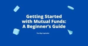 What Are Mutual Funds? Understanding the Basics | The Big Capitalist