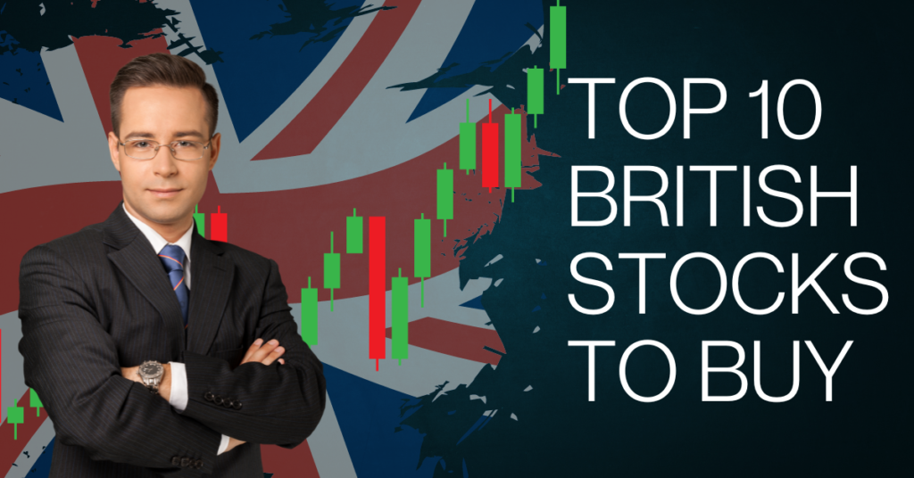 Top 10 British Stocks to Buy in 2024 | TheBigCapitalist