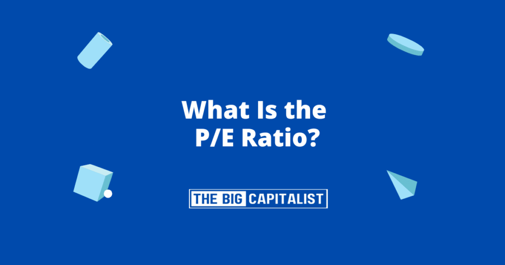 What Is the P:E Ratio?