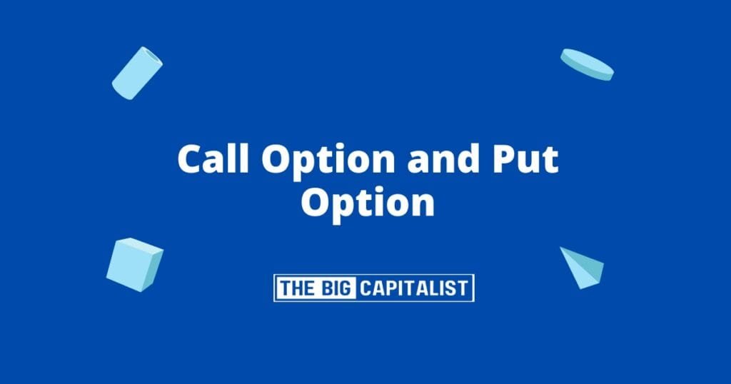 call option and put option | The Big Capitalist