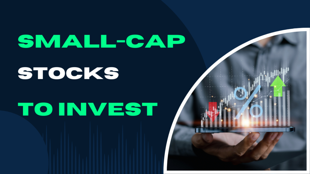 Best Small-Cap Stocks to Invest in for 2025: UK, US, and India | The Big Capitalist