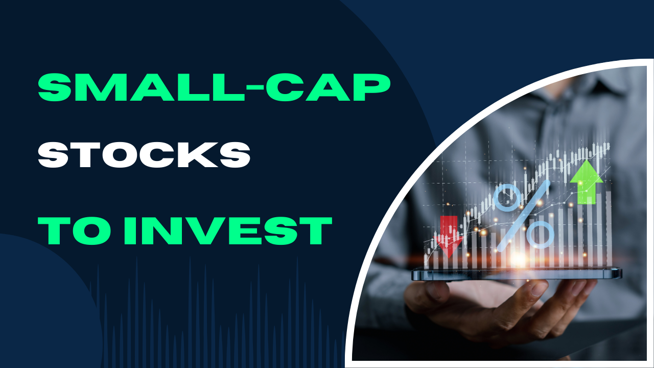 Best Small-Cap Stocks to Invest in for 2025: UK, US, and India | The Big Capitalist