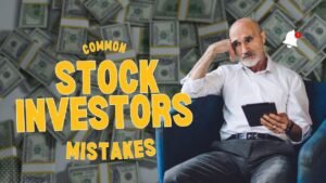 5 Common Mistakes First-Time Stock Investors Make| The Big Capitalist