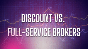 Discount vs. Full-Service Brokers: Which Is Best for You?| The Big Capitalist